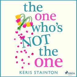 Stainton, Keris - The One Who's Not the One, audiobook
