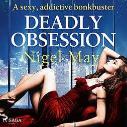 May, Nigel - Deadly Obsession, audiobook