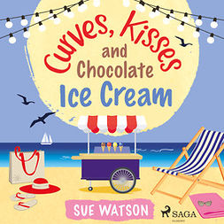 Watson, Sue - Curves, Kisses and Chocolate Ice-Cream: The perfect feel good holiday romance, audiobook