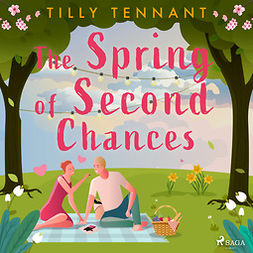 Tennant, Tilly - The Spring of Second Chances, audiobook