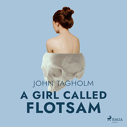 Tagholm, John - A Girl Called Flotsam, audiobook