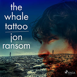 Ransom, Jon - The Whale Tattoo, audiobook