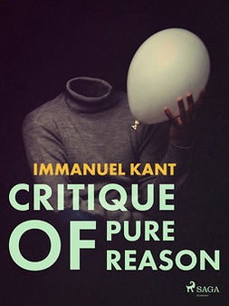 Kant, Immanuel - Critique of Pure Reason, e-kirja