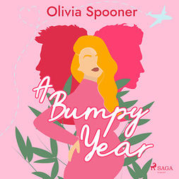 Spooner, Olivia - A Bumpy Year, audiobook