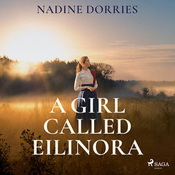 Dorries, Nadine - A Girl Called Eilinora, äänikirja