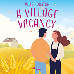 Houston, Julie - A Village Vacancy, audiobook