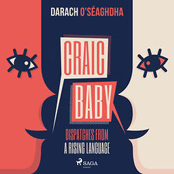 O'Seaghdha, Darach - Craic Baby, äänikirja