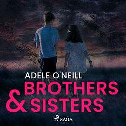 O'Neill, Adele - Brothers & Sisters, audiobook