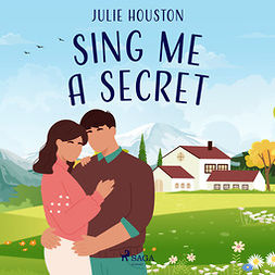 Houston, Julie - Sing Me a Secret, audiobook