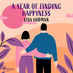 Hobman, Lisa - A Year of Finding Happiness, äänikirja