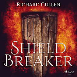 Cullen, Richard - Shield Breaker, audiobook