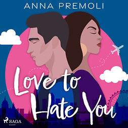 Premoli, Anna - Love to Hate You, audiobook