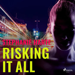 Harte, Stephanie - Risking It All, audiobook