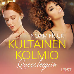 Frick, Noam - Queerlequin: Kultainen kolmio, äänikirja