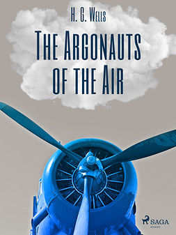 Wells, H. G. - The Argonauts of the Air, ebook