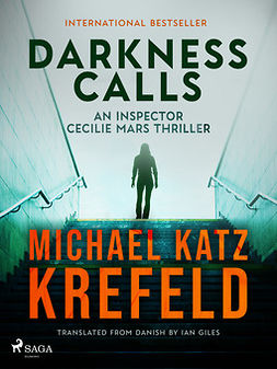 Krefeld, Michael Katz - Darkness Calls: An Inspector Cecilie Mars Thriller, ebook