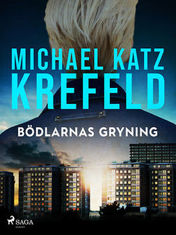 Krefeld, Michael Katz - Bödlarnas gryning, ebook