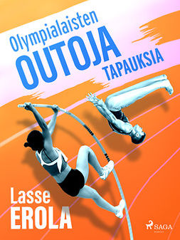 Erola, Lasse - Olympialaisten outoja tapauksia, ebook