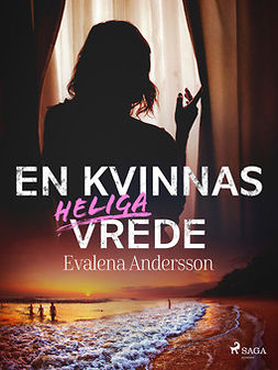 Andersson, Evalena - En kvinnas heliga vrede, e-bok