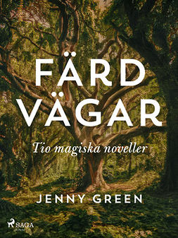 Green, Jenny - Färdvägar, ebook