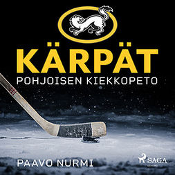 Nurmi, Paavo - Kärpät - Pohjoisen kiekkopeto, audiobook