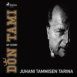 Tamminen, Juhani - Don Tami: My Story, äänikirja