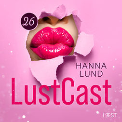 Lund, Hanna - LustCast: Efterrätt i Berlin, audiobook