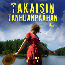 Lönnroth, Heleena - Takaisin Tanhuanpäähän, audiobook