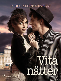 Dostojevskij, Fjodor - Vita nätter, ebook