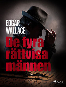 Wallace, Edgar - De fyra rättvisa männen, ebook