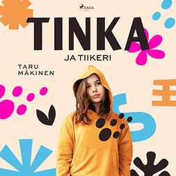 Mäkinen, Taru - Tinka ja Tiikeri, audiobook