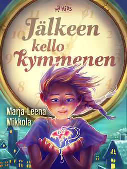 Mikkola, Marja-Leena - Jälkeen kello kymmenen, e-kirja