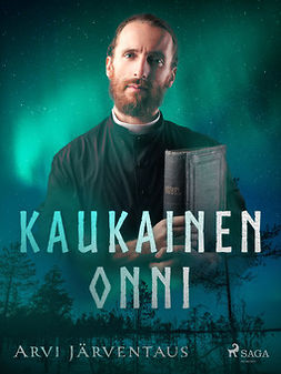 Järventaus, Arvi - Kaukainen onni, e-bok