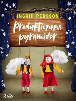 Persson, Ingrid - Produktionens pyramider, ebook