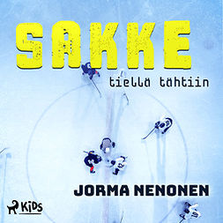 Nenonen, Jorma - Sakke tiellä tähtiin, äänikirja