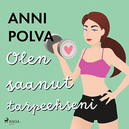 Polva, Anni - Olen saanut tarpeekseni, äänikirja