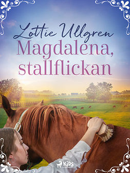 Ullgren, Lottie - Magdalena, stallflickan, ebook