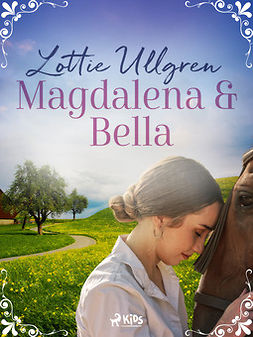 Ullgren, Lottie - Magdalena och Bella, ebook