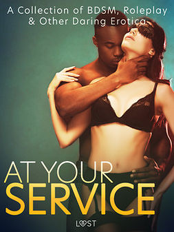 Curant, Catrina - At Your Service: A Collection of BDSM, Roleplay & Other Daring Erotica, ebook