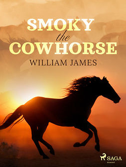 James, William - Smoky the Cowhorse, e-kirja