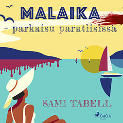 Tabell, Sami - Malaika - parkaisu paratiisissa, audiobook