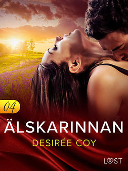 Coy, Desirée - Alskarinnan 4 - Erotisk novell, ebook