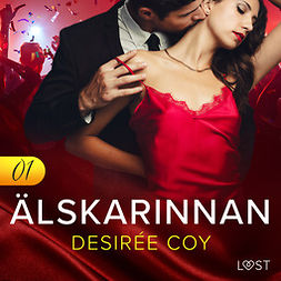 Coy, Desirée - Alskarinnan 1 - Erotisk novell, audiobook