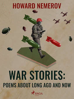 Nemerov, Howard - War Stories: Poems about Long Ago and Now, ebook