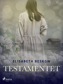 Beskow, Elisabeth - Testamentet, ebook