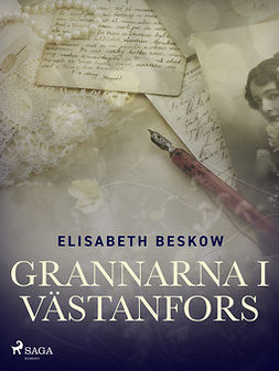 Beskow, Elisabeth - Grannarna i Västanfors, ebook
