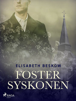 Beskow, Elisabeth - Fostersyskonen, ebook