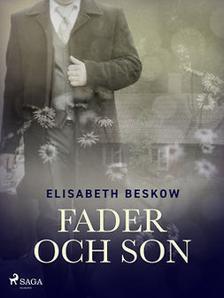 Beskow, Elisabeth - Fader och son, ebook