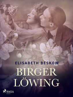 Beskow, Elisabeth - Birger Löwing, ebook