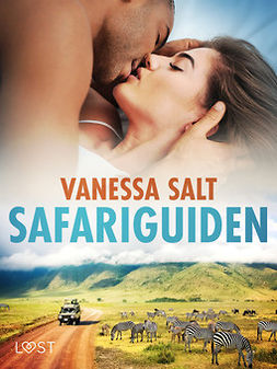 Salt, Vanessa - Safariguiden - Erotisk novell, ebook